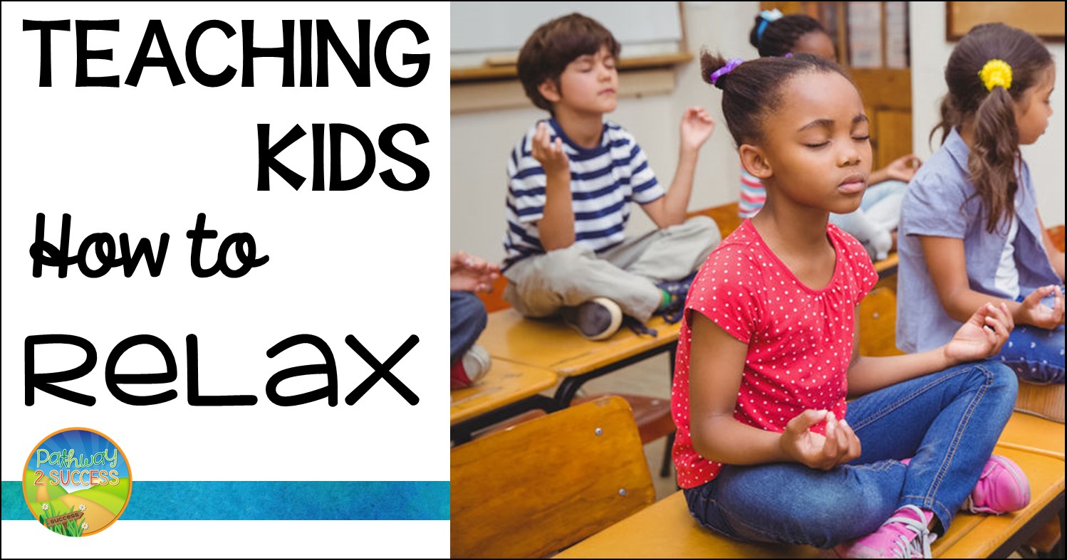 Teaching Kids How To Relax With Mindfulness The Pathway 2 Success