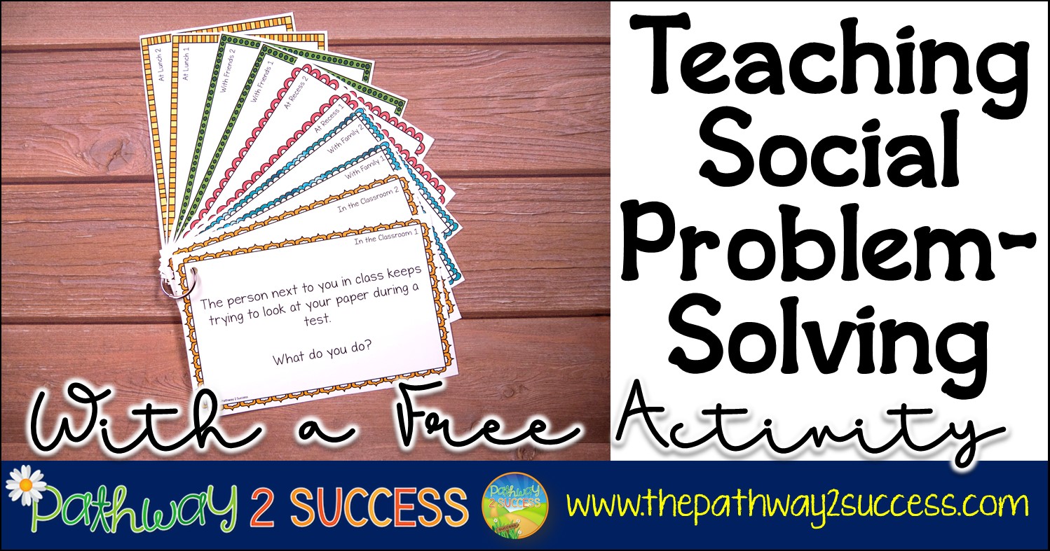 Teaching Social Problem Solving With A Free Activity The Pathway 2 Success