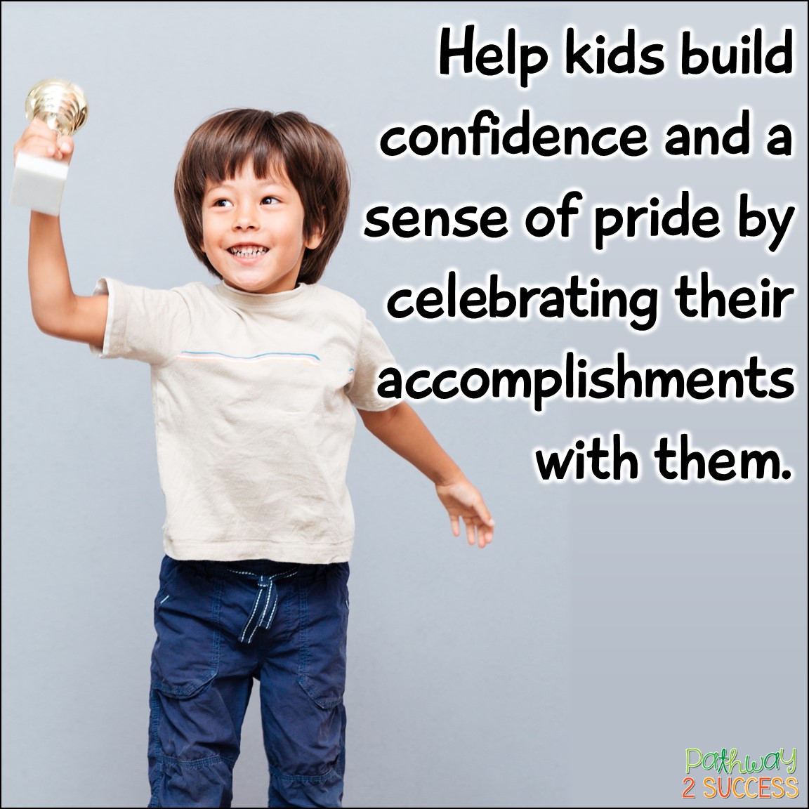 Ways To Help Kids Boost Confidence - The Pathway 2 Success