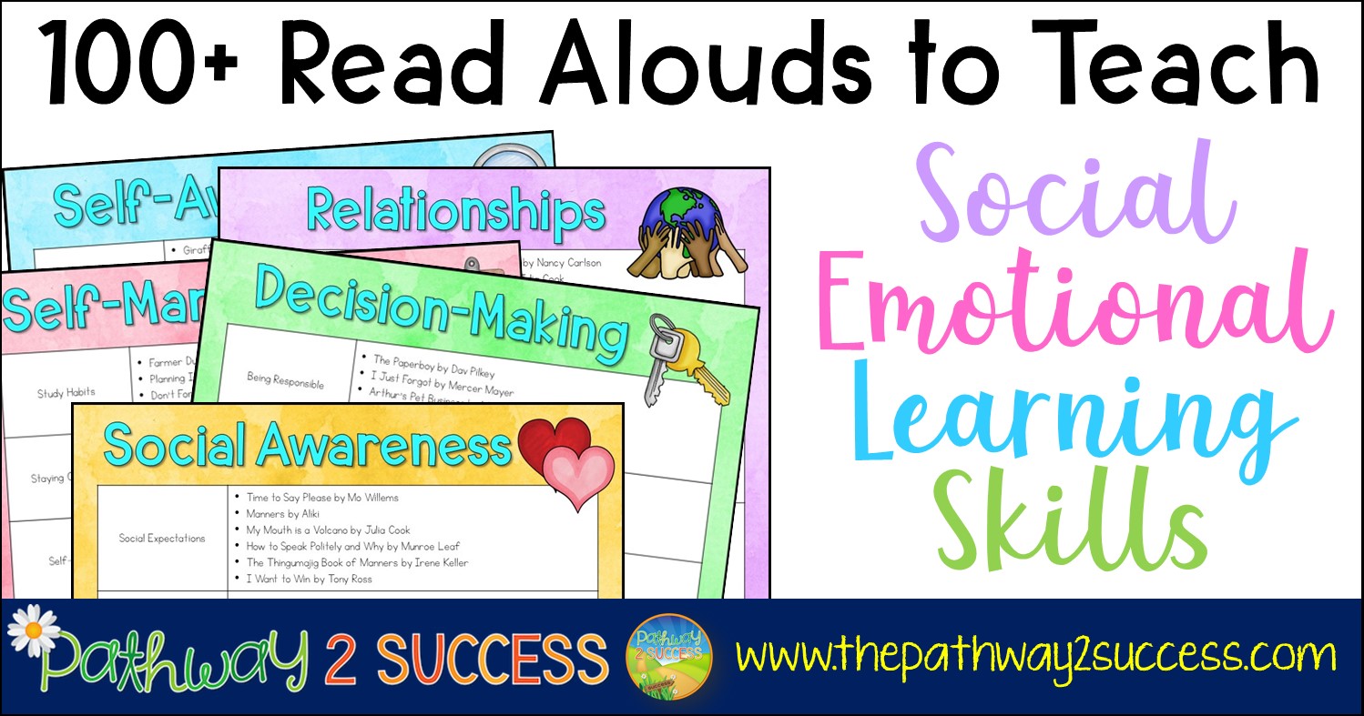 100 Read Alouds To Teach Social Emotional Learning Skills The Pathway 2 Success