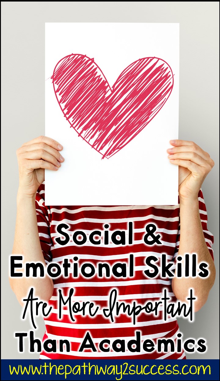 Social And Emotional Skills Are More Important Than Academics - The ...