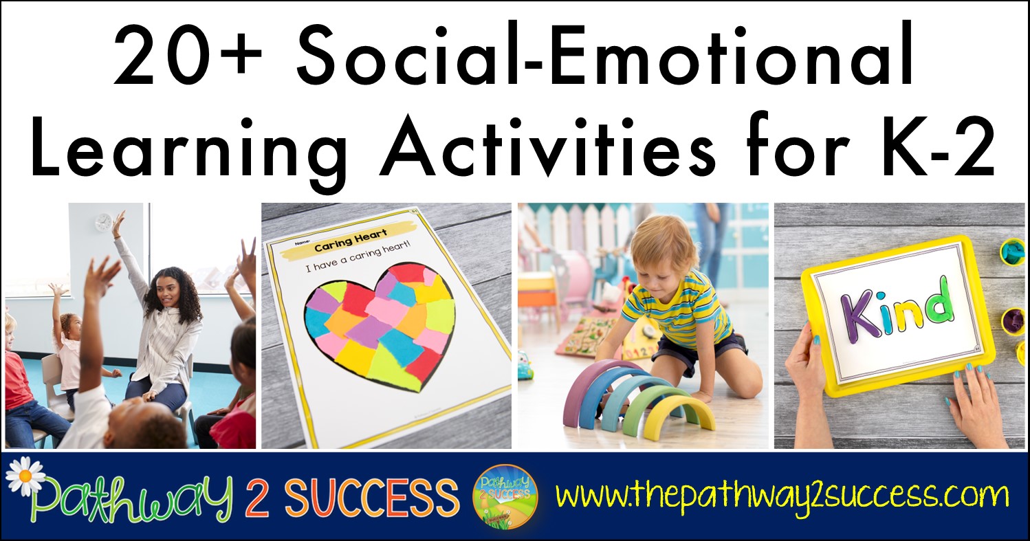 20+ Social-Emotional Learning Activities for K-2 - The Pathway 2 